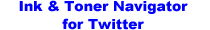 Ink & Toner Navigator for Twitter